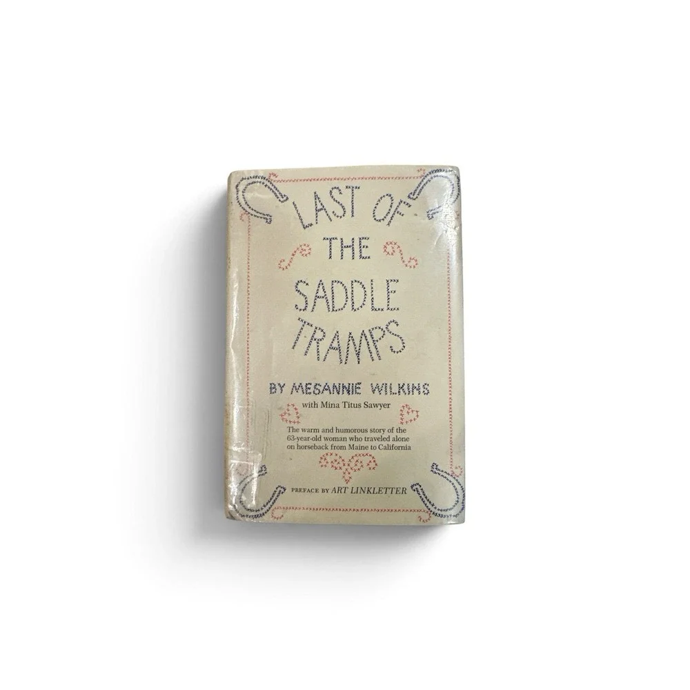 Last Of The Saddle Tramps March(1967)Second Print Messanie Wilkins W/Dust Jacket